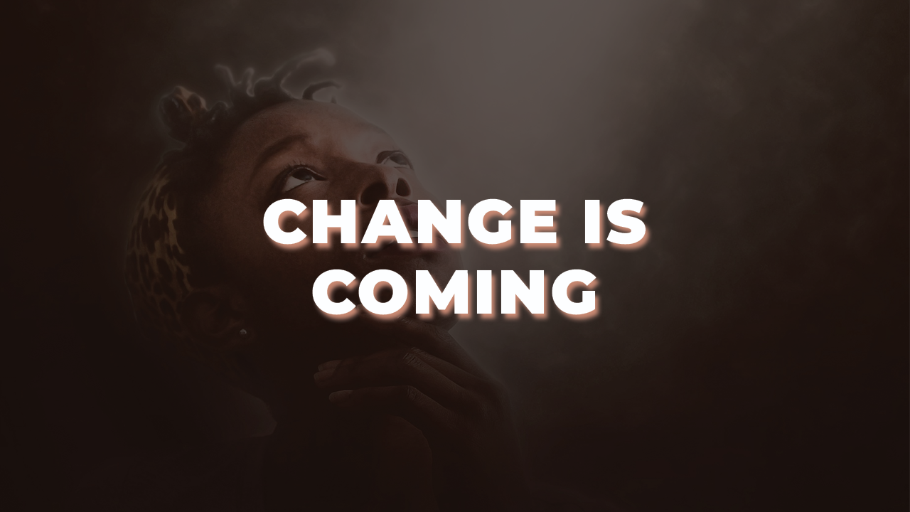 Read more about the article Change is coming